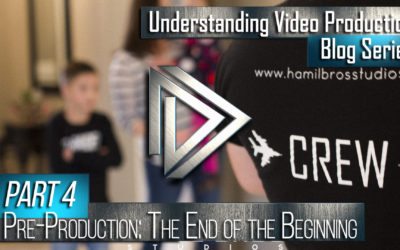 Understanding Video Production Part 4: Pre-production (The End of the Beginning)