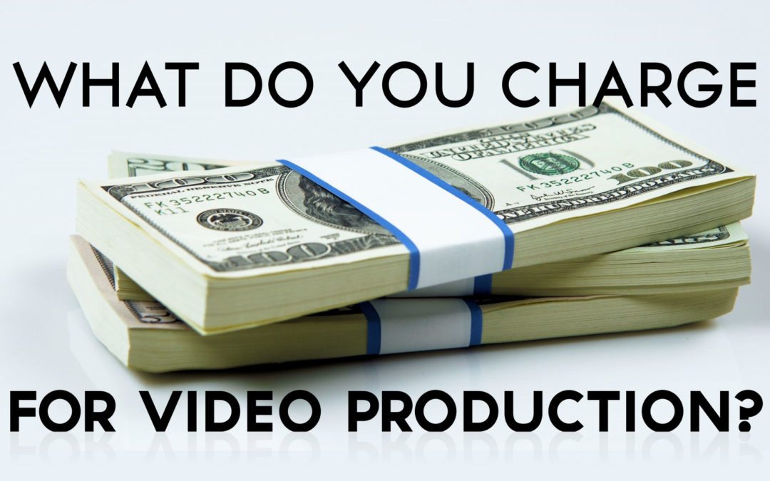 What do you charge for video production?