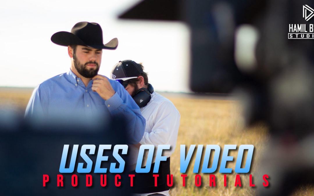 Uses for Video: Product Tutorials
