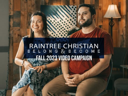 Raintree Christian Church | 2023 Fall Video Campaign