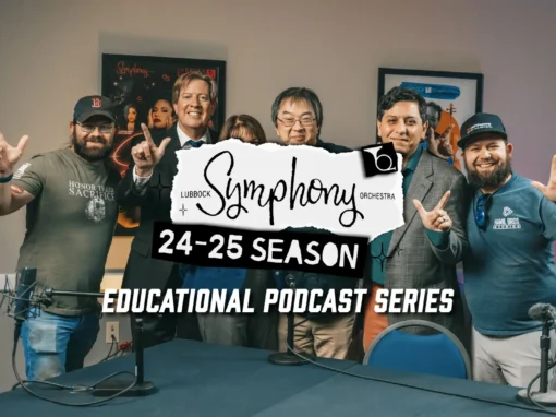 How 4 Symphony Video Podcasts Boldly Transformed the Lubbock Symphony